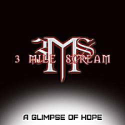 3 Mile Scream : A Glimpse of Hope